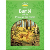 Classic Tales Second Edition Level 3: Bambi and the Prince of the Forest with Audio Download (access card inside) купить