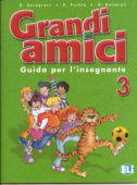 Grandi amici 3: Guida per l’insegnante купить