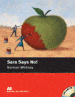Macmillan readers: Level Starter 300 words Sara Says No! (with Audio CD) купить