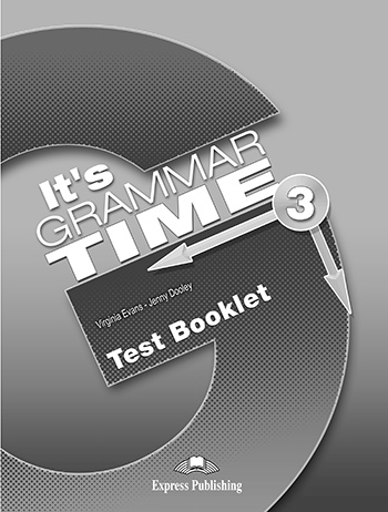It's Grammar Time 3 Test Booklet купить