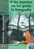 A los muertos no les gusta la fotografía + CD купить