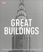DK: Great Buildings: The World's Architectural Masterpieces Explored Great Buildings купить