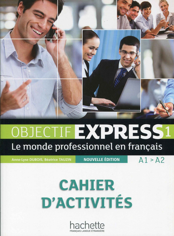 Objectif Express (Nouvelle edition) 1 Cahier d'activites купить