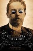 Celebrity Chekhov: Stories by Anton Chekhov купить