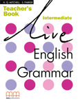 Live English Grammar Intermediate Teacher's Book купить