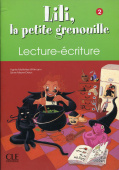 Lili la petite grenouille Niveau 2 - Cahier de lecture-ecriture купить