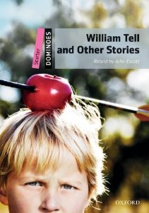 Dominoes Starter William Tell and Other Stories Pack купить