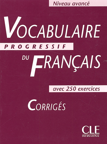Vocabulaire Progressif du Francais Avance - Corriges - 250 exercices купить