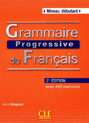 Grammaire progressive du francais 2e edition Debutant - Livre + CD audio - 440 exercices купить