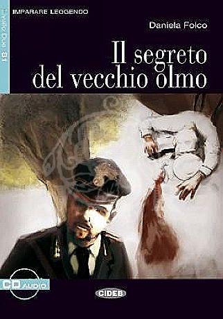 Imparare Leggendo B1: Il Segreto del Vecchio Olmo + СD купить