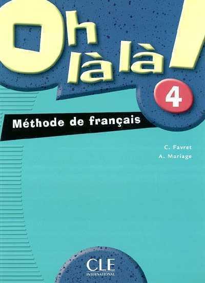 Oh la la! 4 - Livre de l'eleve купить