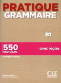 Pratique Grammaire - Niveau B1 - Livre + Corrigés (2020) купить