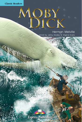 Classic Readers Level 4 Moby Dick купить