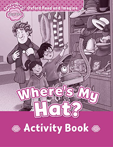 Oxford Read and Imagine Starter Where's My Hat? - Activity Book купить