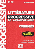 Litterature Progressive de la Francophonie Intermediaire B1-B2  Corriges купить