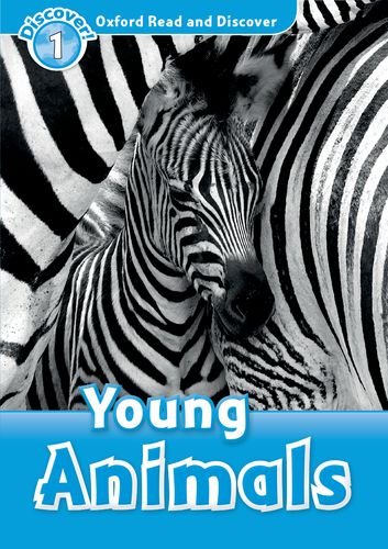 Oxford Read and Discover Level 1 (Elementary) Young Animals with MP3 download купить