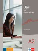 DaF im Unternehmen A2 Lehrerhandbuch купить