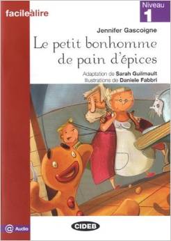 Facile a Lire Niveau 1: Le Petit Bonhomme de Pain D'Epices купить