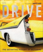 DK: Drive: The Definitive History of Driving купить