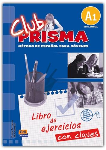 Club Prisma Nivel A1 - Libro de ejercicios con claves купить
