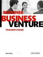 Business Venture (Third Edition) Beginner Teacher's Guide купить