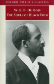 Oxford World's Classics: Du Bois: The Souls Of Black Folk купить