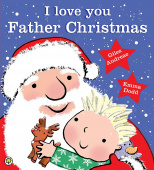 Andreae Giles. I Love You, Father Christmas!  (PB) illustr. купить