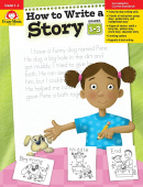 How to Write A Story, Grades 1-3 - Teacher Resource купить