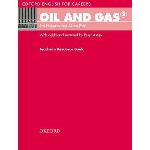 Oxford English for Careers: Oil and Gas 2 Teacher's Resource Book купить