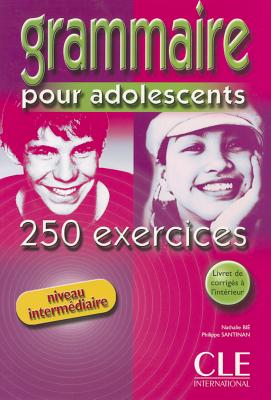Grammaire pour adolescents Intermediaire - 250 exercices - Livre de l'eleve + Corriges купить