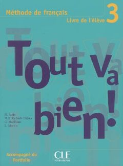 Tout va bien ! 3 - Livre de l'eleve + portfolio купить