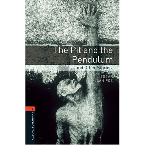 Oxford Bookworms Library Stage 2 (Pre-Intermediate) The Pit and the Pendulum and Other Stories купить