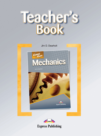 Career Paths: Mechanics Teacher's Guide купить