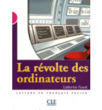 Mise en scene Niveau 3: La revolte des ordinateurs (800 a 1000 mots) купить