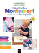 100 activités Montessori avec mon tout-petit 0-3 ans Ed.2025 купить