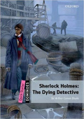 Dominoes Quick Starter The Dying Detective with MP3 download купить