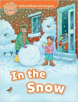 Oxford Read and Imagine Beginner In the Snow купить