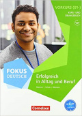 Fokus Deutsch - Erfolgreich in Alltag und Beruf: Vorkurs B1+ Kurs- und Übungsbuch Inkl. E-Book купить