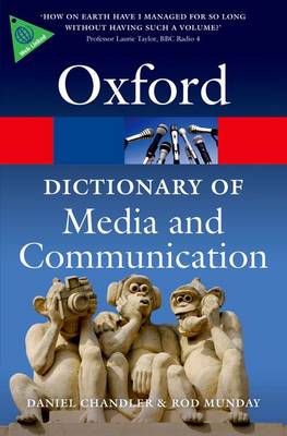 A Dictionary of Media and Communication (Oxford Paperback Reference) купить