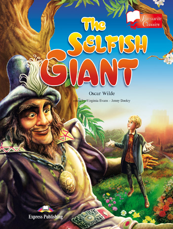 Favourite Classic Readers Level 1 The Selfish Giant купить