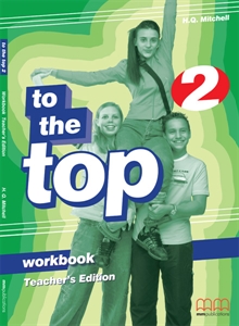 To the Top 2 Workbook Teacher’s Edition купить