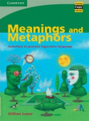 Cambridge Copy Collection: Meanings and Metaphors: Activities to Practise Figurative Language купить