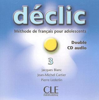 Declic 3 - 2 CD audio collectifs купить