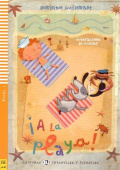 Lecturas ELI Infantiles y Juveniles: A la playa! (100 palabras) А1 купить