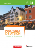 Pluspunkt Deutsch - Leben in Österreich B1 Arbeitsbuch mit Lösungsbeileger und Audio-Download купить