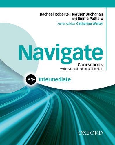 Navigate Intermediate B1+ Coursebook +  e-Book and Online Skills купить