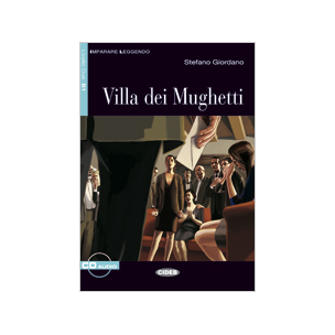 Imparare Leggendo B1: Villa Dei Mughetti + СD купить