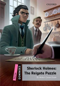 Dominoes New edition Starter: Sherlock Holmes: The Reigate Puzzle купить