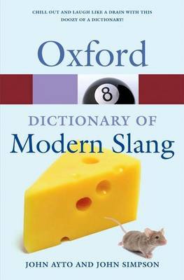 Oxford Dictionary of Modern Slang (Oxford Paperback Reference) купить
