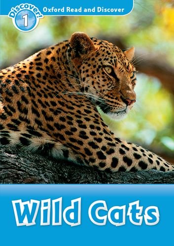 Oxford Read and Discover Level 1 (Elementary) Wild Cats купить